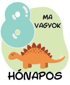 Ma vagyok 8 hónapos mérföldkő minta cuki dinoszaurusz