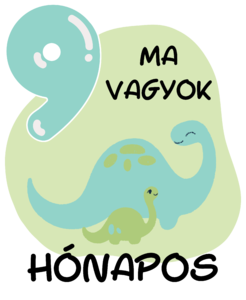 Ma vagyok 9 hónapos mérföldkő minta cuki dinoszaurusz